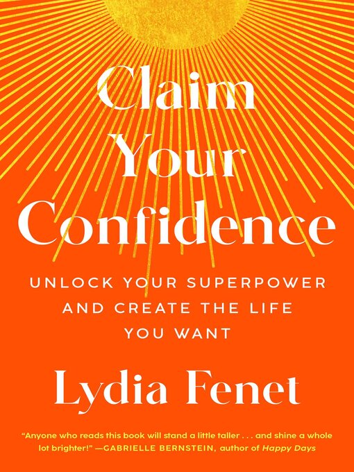 Title details for Claim Your Confidence by Lydia Fenet - Wait list